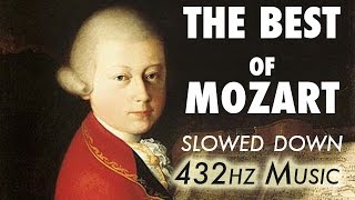 The Best Of Mozart  Slowed Down  432Hz  45 Hours [upl. by Freddie]