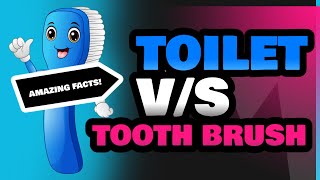 Toilet and Tooth Brush [upl. by Leoy]