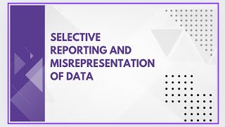 Selective reporting and misrepresentation of data [upl. by Glasgo]